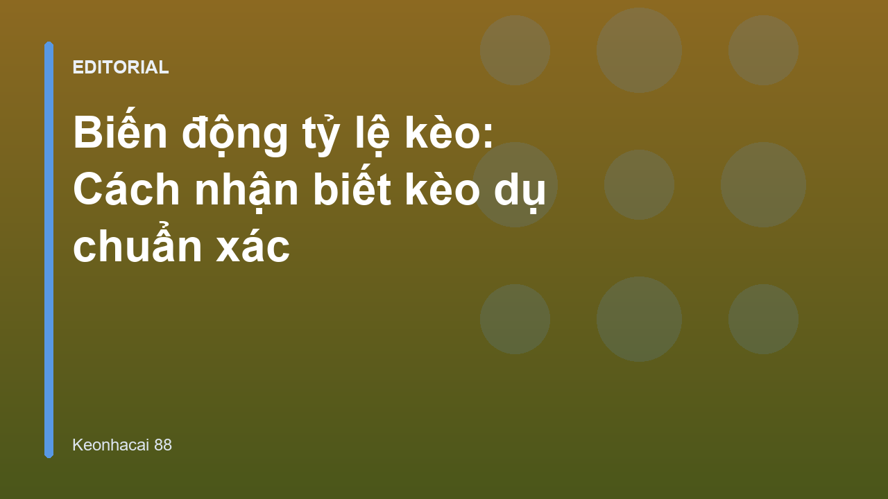 Phân tích biến động tỷ lệ kèo bóng đá