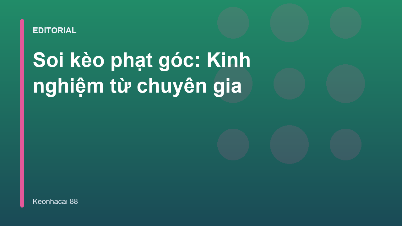 Chuyên gia phân tích dữ liệu soi kèo phạt góc